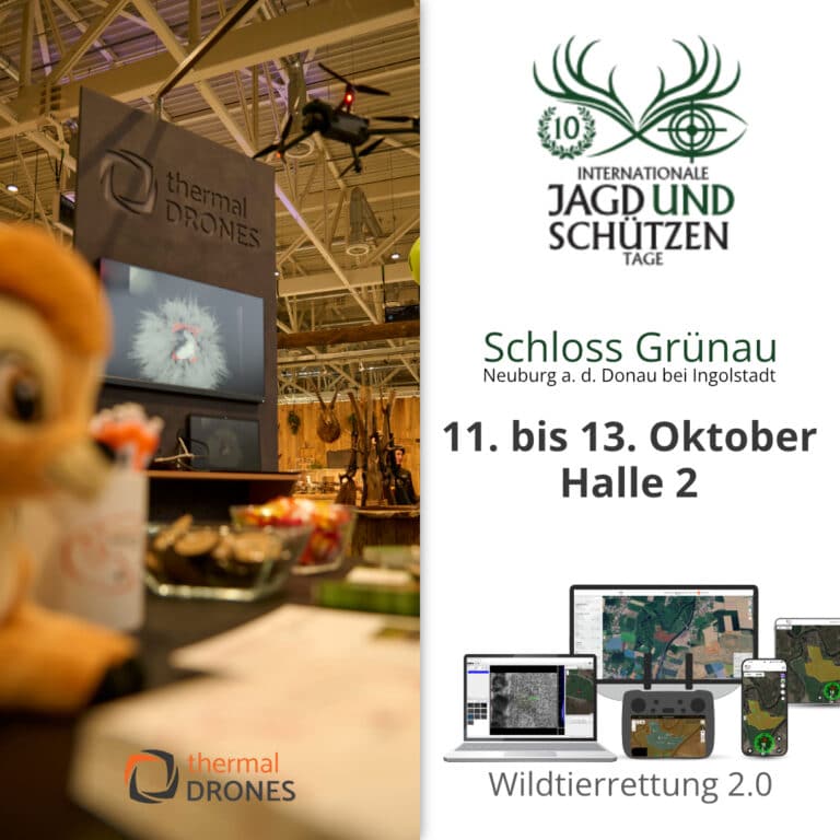 Beitragsbild zur Messe "Internationale Jagd und Schützen Tage" mit dem Veranstalterlogo sowie Orts-und Datumsangabe. In der linken Bildhälfte ist der Messestand von thermal DRONES in der Messehalle abgebildet. Am linken unteren Bildrand befindet sich das thermal DRONES-Logo. Auf der rechten Bildseite ist unterhalb der Infotexte zur Messe ein Mockup zur POISuite mit der Bildunterschrift "Wildtierrettung 2.0" abgebildet, das aus einem Bildschirm, einen Laptop, einem Drohnencontroller, einem Smartphone und einem Tablett besteht. Auf all diesen Geräten sind Bestandteile der POISuite geöffnet.